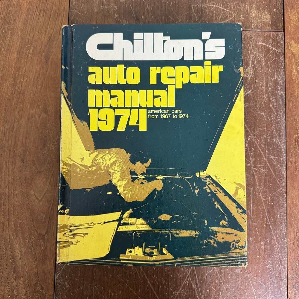 Chilton's Auto Repair Manual 1974 Book American Cars 1967-1974 WELL LOVED